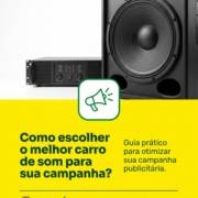 Como escolher o melhor carro de som para sua campanha?