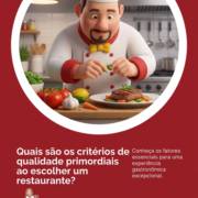 Quais são os critérios de qualidade primordiais ao escolher um restaurante?