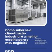 Como saber se a climatização industrial é a melhor escolha para o meu negócio?