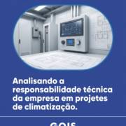 Analisando a responsabilidade técnica da empresa em projetos de climatização.