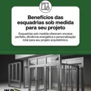 Benefícios das esquadrias sob medida para seu projeto