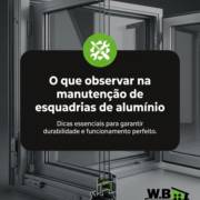 O que observar na manutenção de esquadrias de alumínio