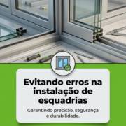 Evitando erros na instalação de esquadrias