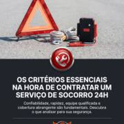 Os critérios essenciais na hora de contratar um serviço de socorro 24h