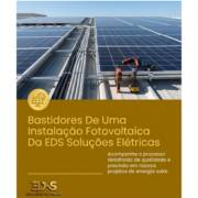 Bastidores De Uma Instalação Fotovoltaica Da EDS Soluções Elétricas
