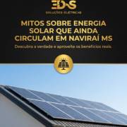 Mitos Sobre Energia Solar Que Ainda Circulam Em Naviraí MS