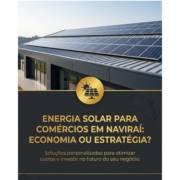 Energia Solar Para Comércios Em Naviraí: Economia Ou Estratégia?