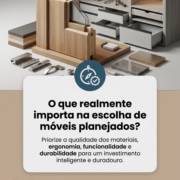 O que realmente importa na escolha de móveis planejados?