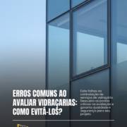 Erros comuns ao avaliar vidraçarias: como evitá-los?