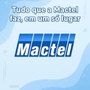 Tudo que a Mactel faz, em um só lugar