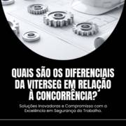 Quais são os diferenciais da Viterseg em relação à concorrência?