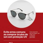 Evite erros comuns ao comprar óculos de sol com proteção UV
