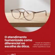 O atendimento humanizado como diferencial na escolha da ótica