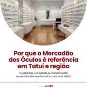 Por que o Mercadão dos Óculos é referência em Tatuí e região