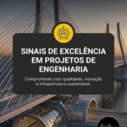 Sinais de excelência em projetos de engenharia