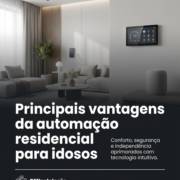 Principais vantagens da automação residencial para idosos