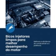 Bicos injetores limpos para melhor desempenho do motor