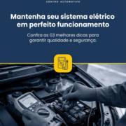 Mantenha seu sistema elétrico em perfeito funcionamento