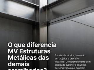 O que diferencia MV Estruturas Metálicas das demais serralherias?