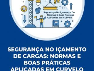 Segurança No Içamento De Cargas: Normas E Boas Práticas Aplicadas Em Curvelo