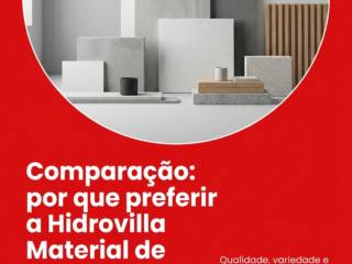 Comparação: por que preferir a Hidrovilla Material de Construção?