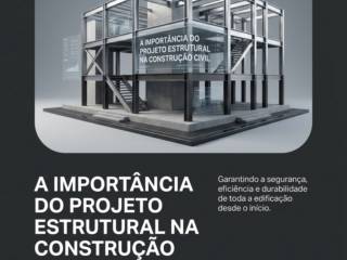 A importância do projeto estrutural na construção civil