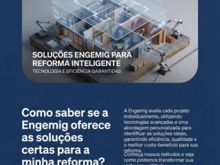 Como saber se a Engemig oferece as soluções certas para a minha reforma?