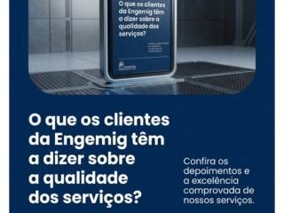 O que os clientes da Engemig têm a dizer sobre a qualidade dos serviços?