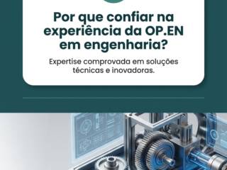 Por que confiar na experiência da OP.EN em engenharia?