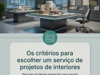 Os critérios para escolher um serviço de projetos de interiores