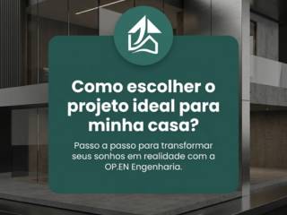 Como escolher o projeto ideal para minha casa?