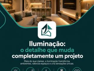 Iluminação: o detalhe que muda completamente um projeto