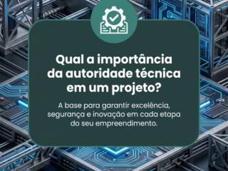 Qual a importância da autoridade técnica em um projeto?