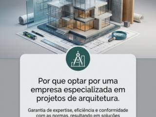 Por que optar por uma empresa especializada em projetos de arquitetura