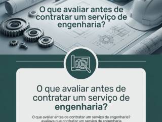 O que avaliar antes de contratar um serviço de engenharia?