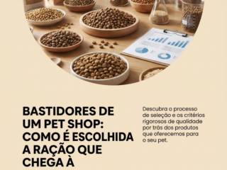 Bastidores De Um Pet Shop: Como É Escolhida A Ração Que Chega À Prateleira
