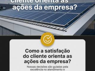 Como a satisfação do cliente orienta as ações da empresa?