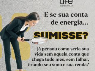 E Se Sua Conta de Energia Sumisse? Descubra Como Tornar Isso Possível com a Life Energia Solar