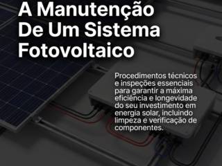 Como Funciona A Manutenção De Um Sistema Fotovoltaico
