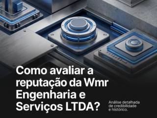 Como avaliar a reputação da Wmr Engenharia e Serviços LTDA?
