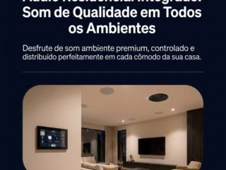 Áudio Residencial Integrado: Som de Qualidade em Todos os Ambientes