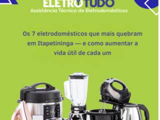 Os 7 eletrodomésticos que mais quebram em Itapetininga — e como aumentar a vida útil de cada um