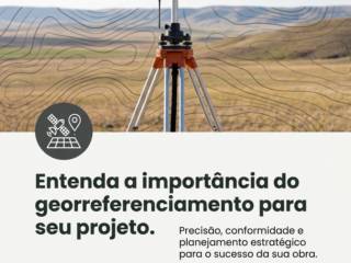 Entenda a importância do georreferenciamento para seu projeto