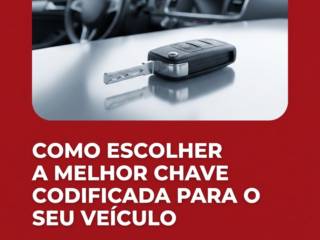 Como escolher a melhor chave codificada para o seu veículo