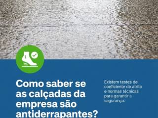 Como saber se as calçadas da empresa são antiderrapantes?