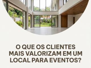 O que os clientes mais valorizam em um local para eventos?