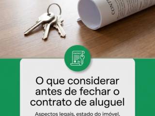 O que considerar antes de fechar o contrato de aluguel
