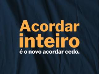 Acordar inteiro é o novo acordar cedo