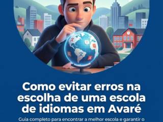 Como evitar erros na escolha de uma escola de idiomas em Avaré
