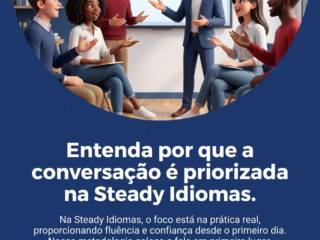 Entenda por que a conversação é priorizada na Steady Idiomas
